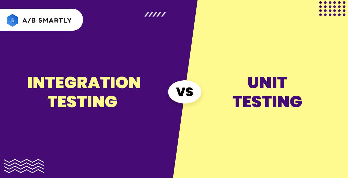 Integration Testing vs Unit Testing