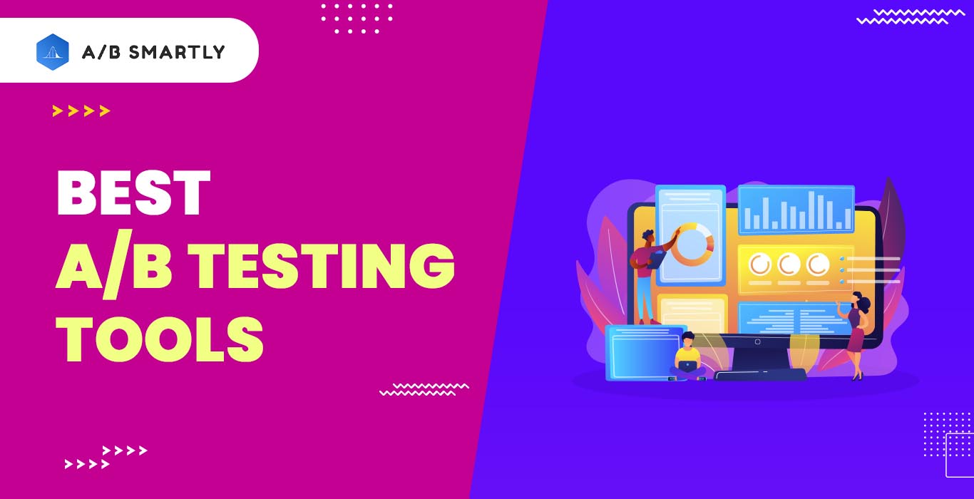 Best A/B Testing Tools To Use In 2022 [Ranked]