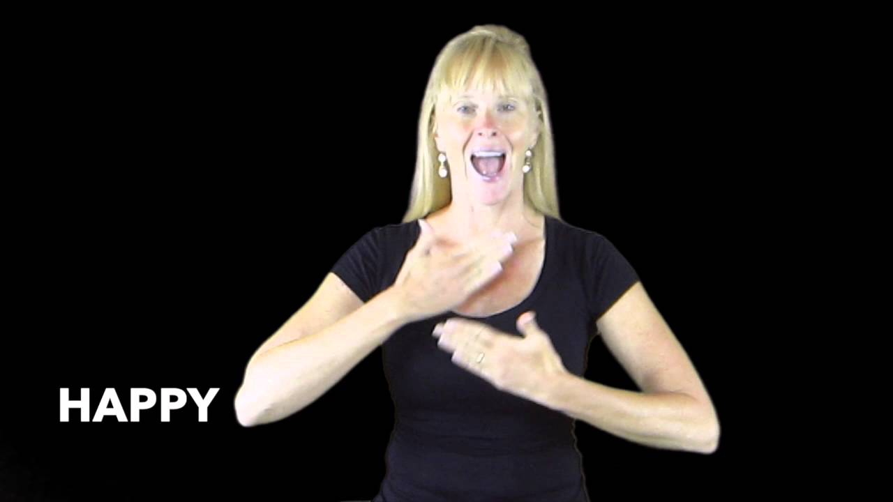 ASL happy
