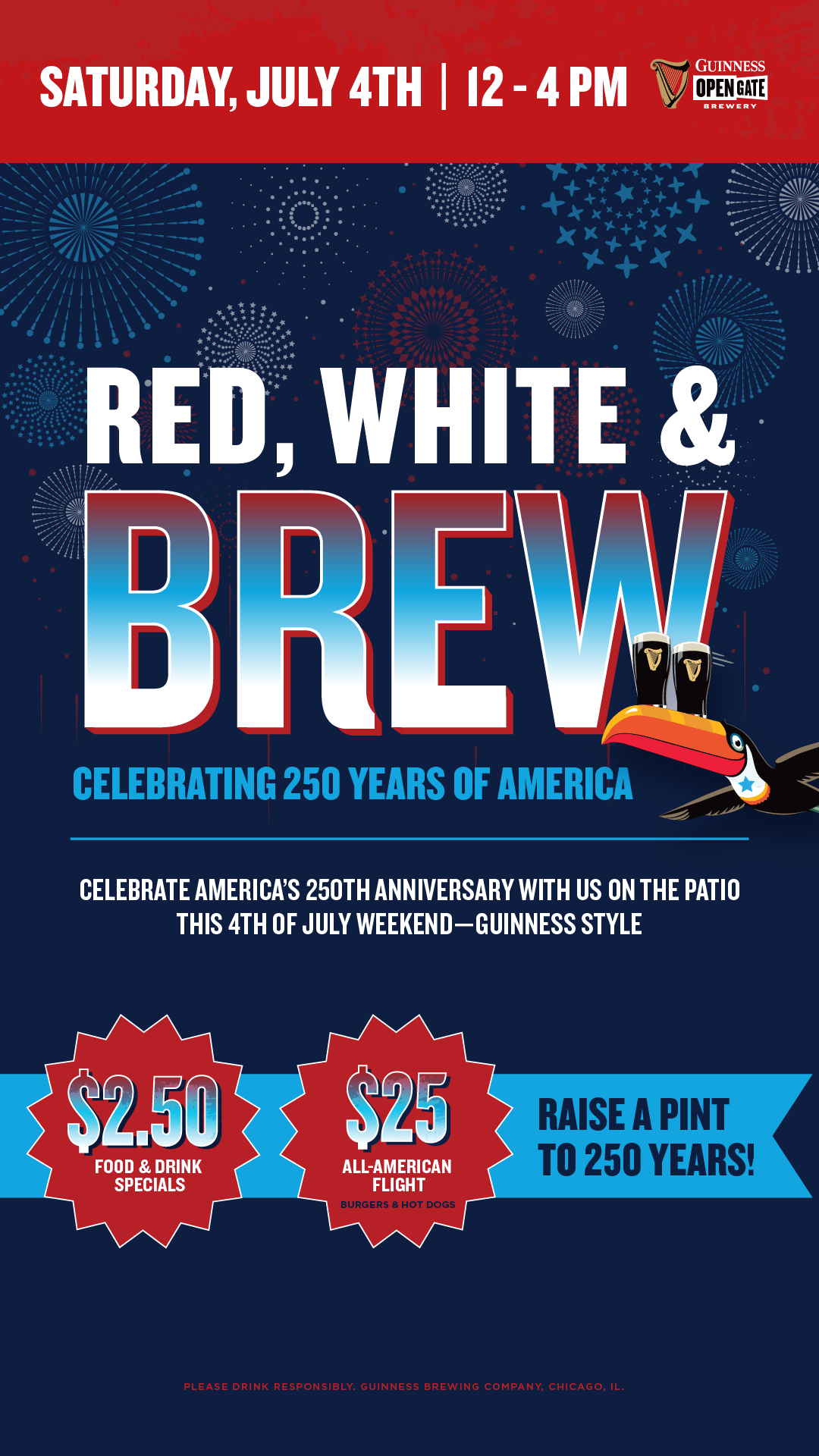 Celebrate 250 years of America at Guinness Chicago Saturday July 4th featuring food and drinks specials and more!