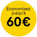 Economisez jusqu’à 60€