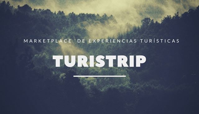 Turistrip el marketplace de experiencias y actividades turísticas