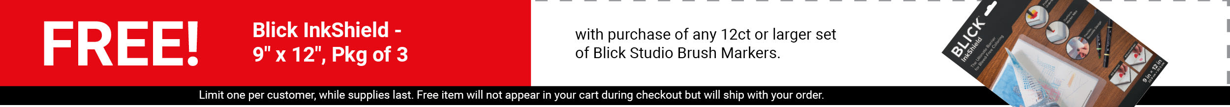 FREE! Blick InkShield - 9" x 12", Pkg of 3 with purchase of any 12ct or larger set of Blick Studio Brush Markers.