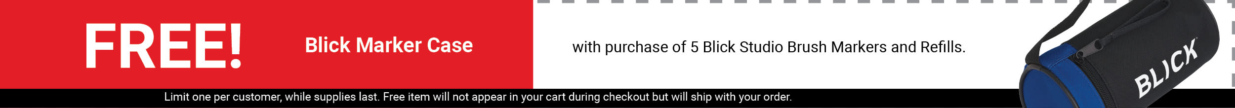 FREE! Blick Marker Case with purchase of 5 Blick Studio Brush Markers and Refills.