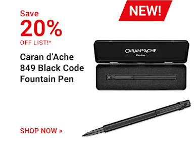 Save 20% off list. New! Caran d'Ache 849 Black Code Fountain Pen. Shop Now.