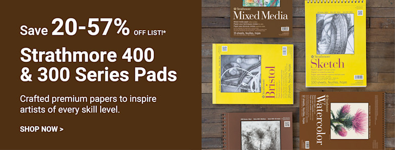 Save 20-57% off list. Strathmore 400 & 300 Series. Bold colors at a brilliant value for all artists. Shop now.