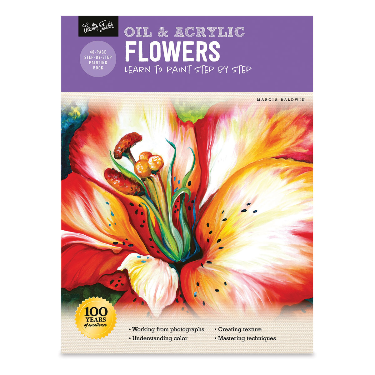 Oil & Acrylic: Flowers: Learn to Paint Step by Step [Book]