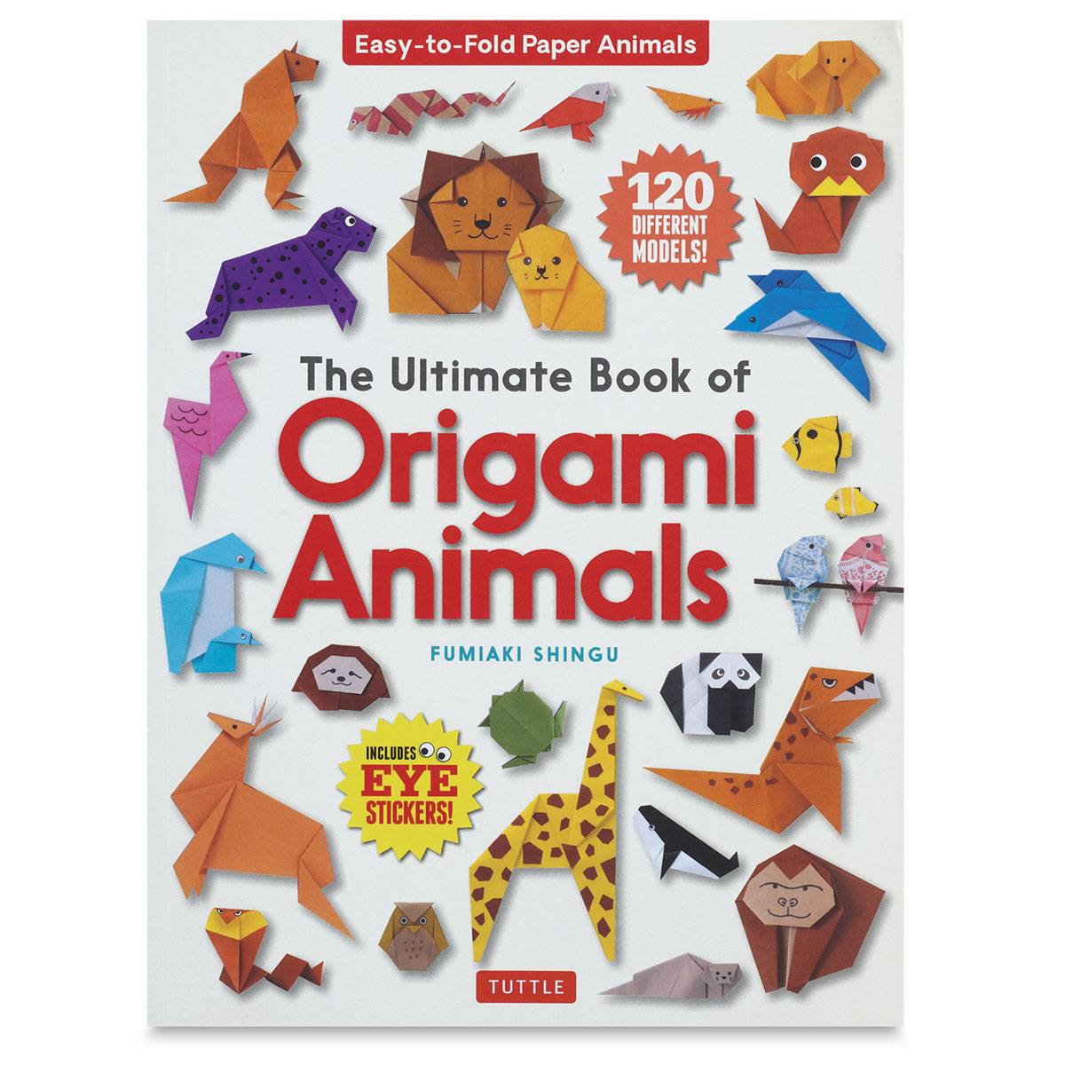 The Ultimate Book of Origami Animals (9784805315453) - Tuttle Publishing