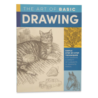 The Art of Basic Drawing: Simple Step-by-step Techniques - Front cover of book