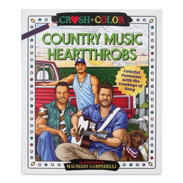 Crush + Color Celebrity Coloring Book - Country Music Heartthrobs (front cover)