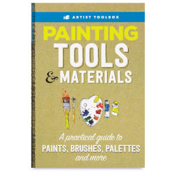 Artist Toolbox: Painting Tools and Materials