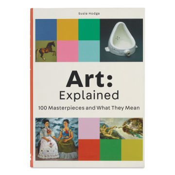 Art: Explained - 100 Masterpieces and What They Mean, front cover