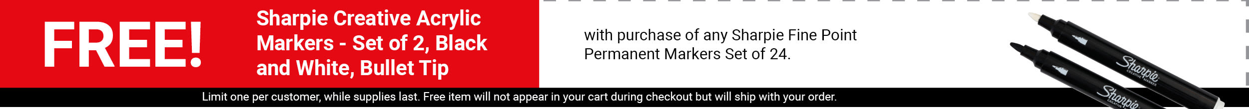 FREE! Sharpie Creative Acrylic Markers - Set of 2, Black and White, Bullet Tip with purchase of any Sharpie Fine Point Permanent Markers Set of 24.