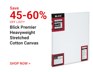 Save 45-60% off list. Blick Premier Heavyweight Stretched Cotton Canvas. Shop Now.