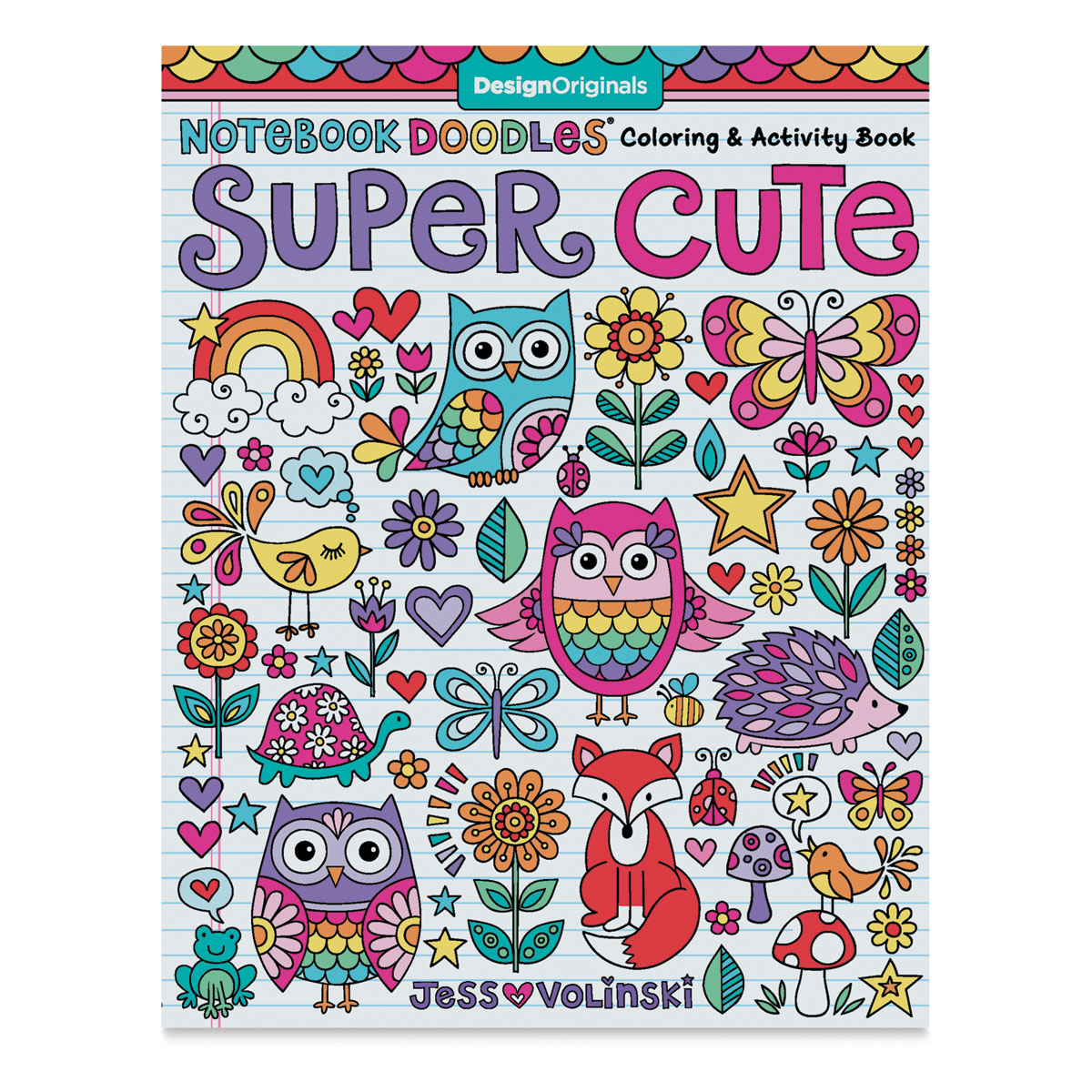 Notebook Doodles Super Cute: Coloring and Activity Book [Book]