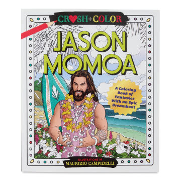 Crush + Color Celebrity Coloring Book - Jason Mamoa (front cover)