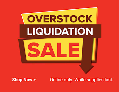Overstock Liquidation Sale. Online only. While supplies last. Shop now.