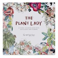 The Plant Lady: A Floral Coloring Book with Succulents and Flowers