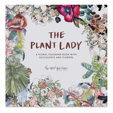The Plant Lady: A Floral Coloring Book with Succulents and Flowers,Book Cover