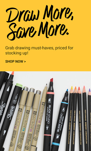 Draw more, save more. Grab drawing must-haves, priced for stocking up! Shop now.