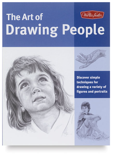 Walter Foster The Art of Drawing People (Paperback)