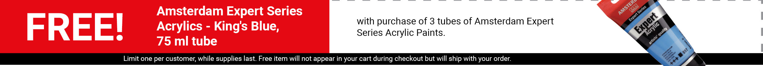 FREE! Amsterdam Expert Series Acrylics - King's Blue, 75 ml tube with purchase of 3 tubes of Amsterdam Expert Series Acrylic Paints.