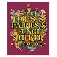 The Forest, Fairies, and Fungi Sticker Anthology