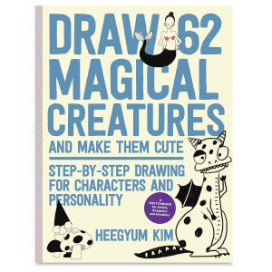 Draw 62 Magical Creatures and Make Them Cute