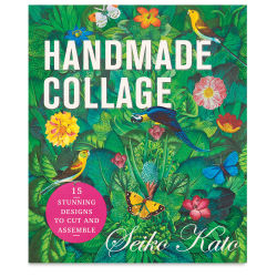 Handmade Collage: 15 Stunning Designs to Cut and Assemble Book - front cover