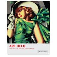 Art Deco: 50 Works of Art You Should Know