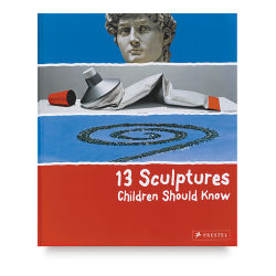 13 Sculptures Children Should Know