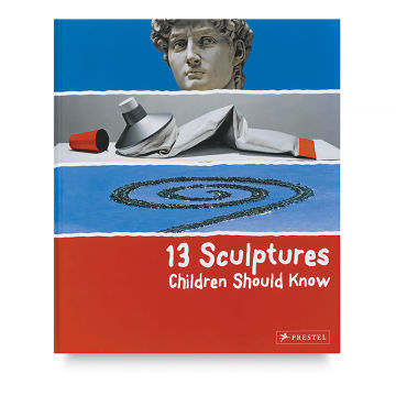 13 Sculptures Children Should Know - Front cover of Book