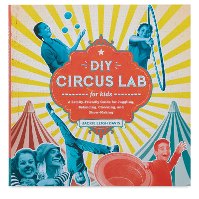 DIY Circus Lab for Kids - Front Cover of book