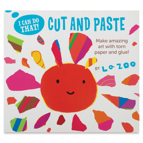 TEAR, PASTE, CREATE craft book for kids 2+: safe creative playtime