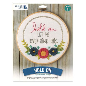 Open in modal - Leisure Arts Embroidery Kit - Hold On Let Me Overthink This, front of the packaging
