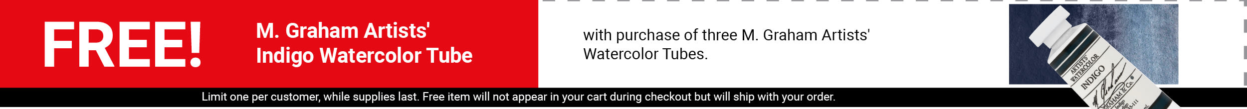 FREE! M. Graham Artists' Indigo Watercolor Tube with purchase of 3 M. Graham Artists' Watercolor Tubes.