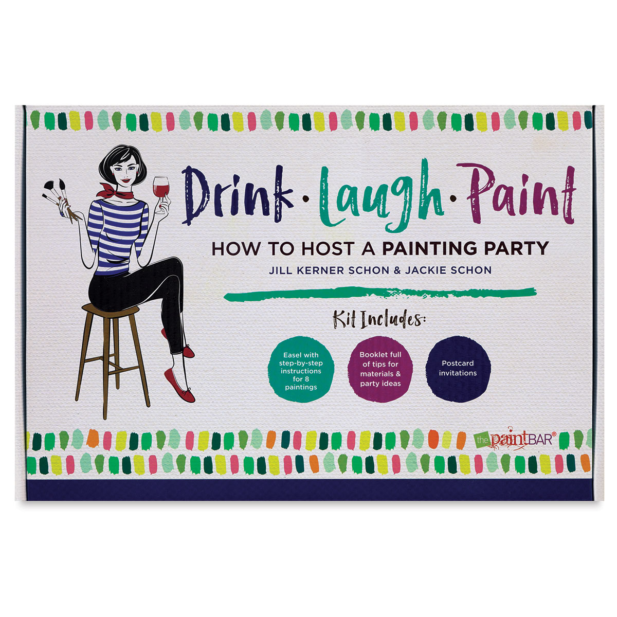 Drink Laugh Paint: How To Host A Painting Party [Book]