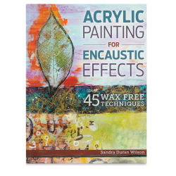 Acrylic Painting for Encaustic Effects