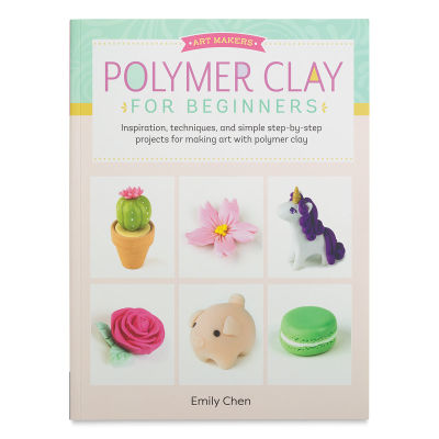 Polymer Clay for Beginners - Front cover of Book

