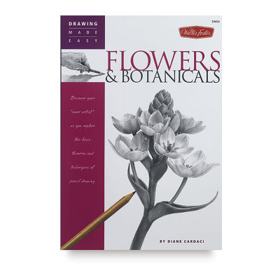 Drawing Made Easy: Flowers and Botanicals