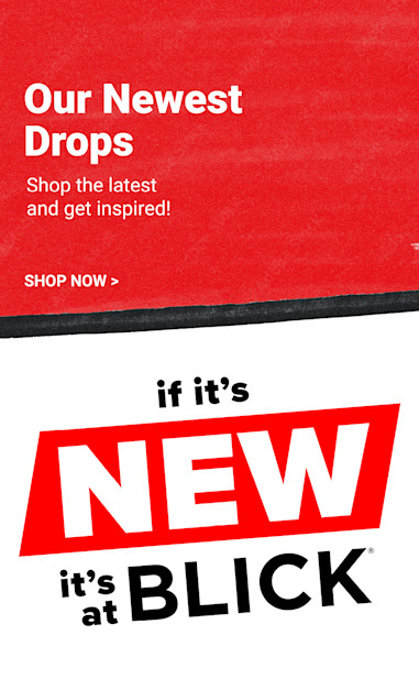if it's new, it's at blick! Our Newest Drops. Shop the latest and get inspired! Shop now.