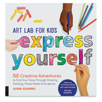 Art Lab for Kids: Express Yourself - Front cover of Book
