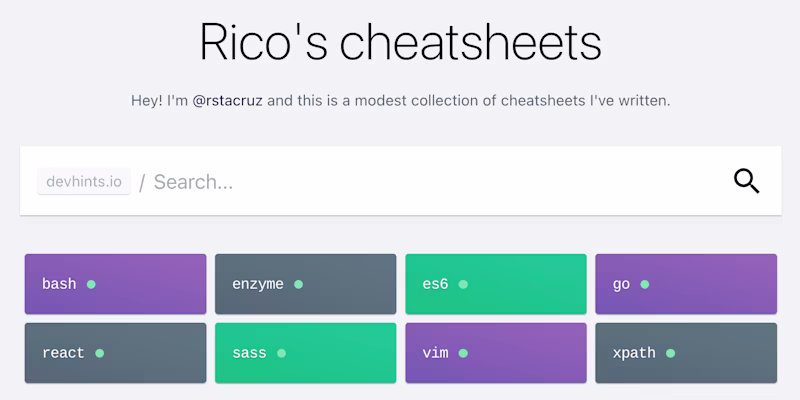 Rico's cheatsheets Hey! I'm @rstacruz and this is a modest collection of cheatsheets I've written.