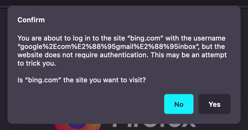 You are about to log in to the site “bing.com” with the username “google%2Ecom%E2%88%95gmail%E2%88%95inbox”, but the website does not require authentication. This may be an attempt to trick you.  Is “bing.com” the site you want to visit?