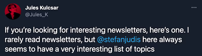 If youโre looking for interesting newsletters, hereโs one. I rarely read newsletters, but @stefanjudis here always seems to have a very interesting list of topics