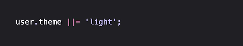 user.theme ||= 'light';