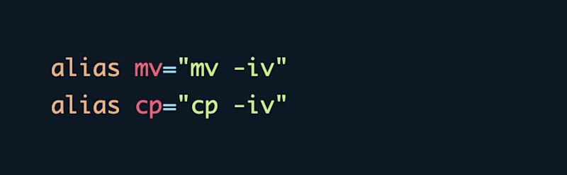 alias mv="mv -iv" alias cp="cp -iv"
