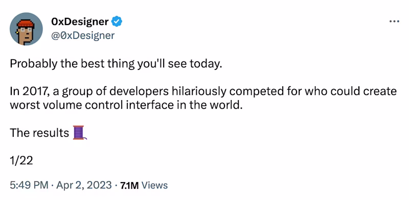 Probably the best thing you'll see today.  In 2017, a group of developers hilariously competed for who could create worst volume control interface in the world.