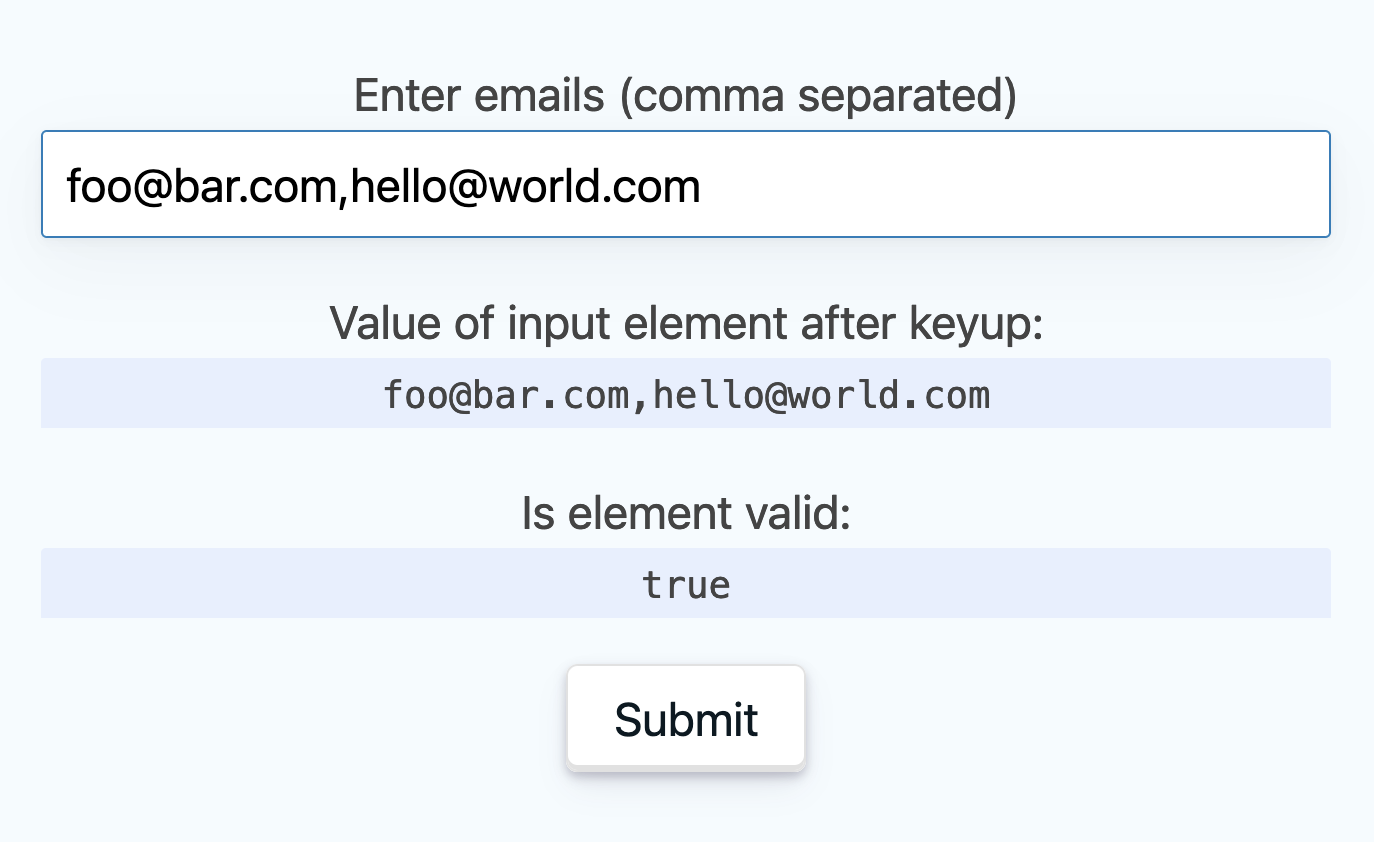 An example email input showing multiple entered email addresses and the input's validity.