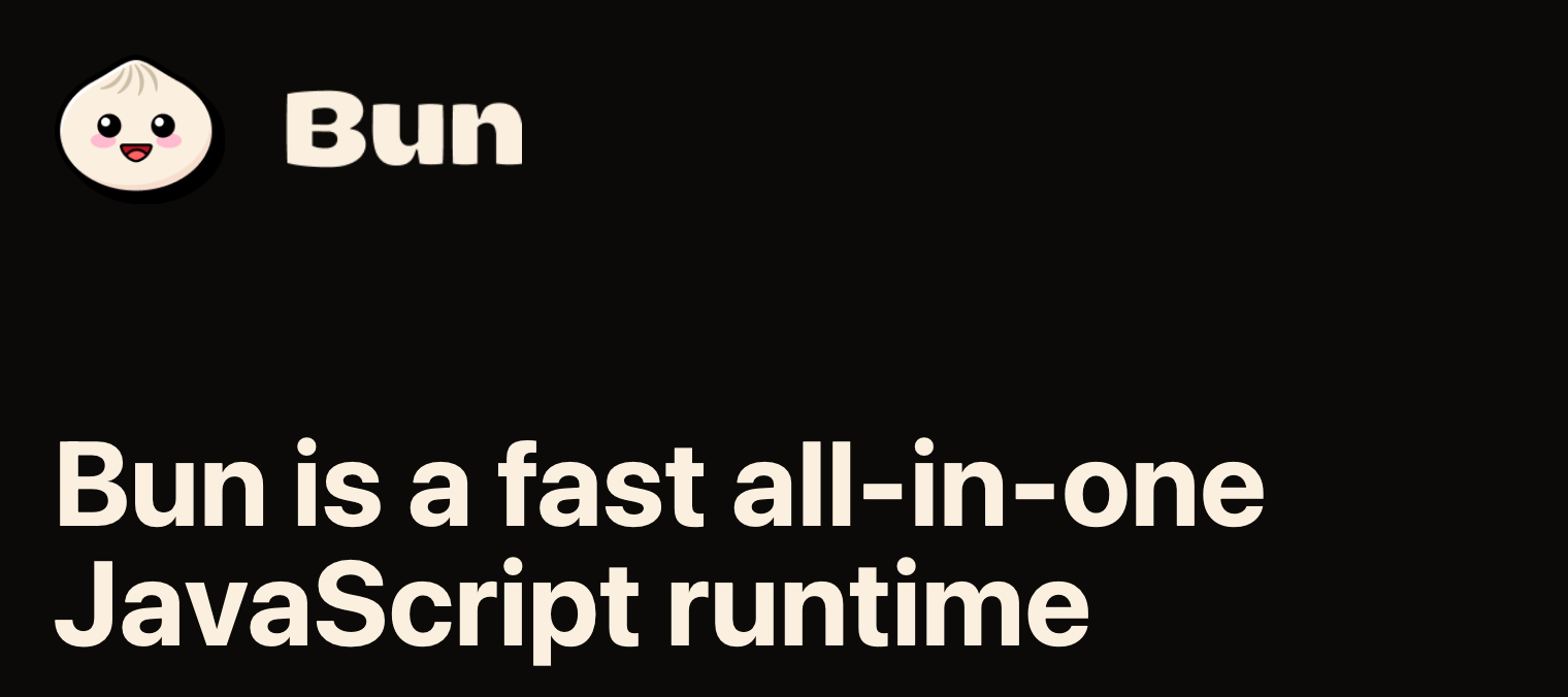 Bun - Bun is a fast all-in-one JavaScript runtime